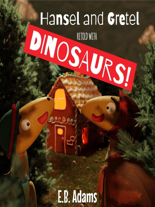 Cover image for Hansel and Gretel Retold With Dinosaurs!